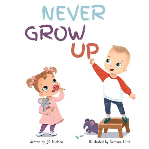 Never Grow Up (Paperback)