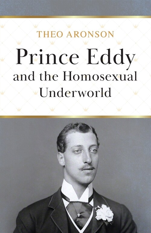 Prince Eddy and the Homosexual Underworld (Paperback)