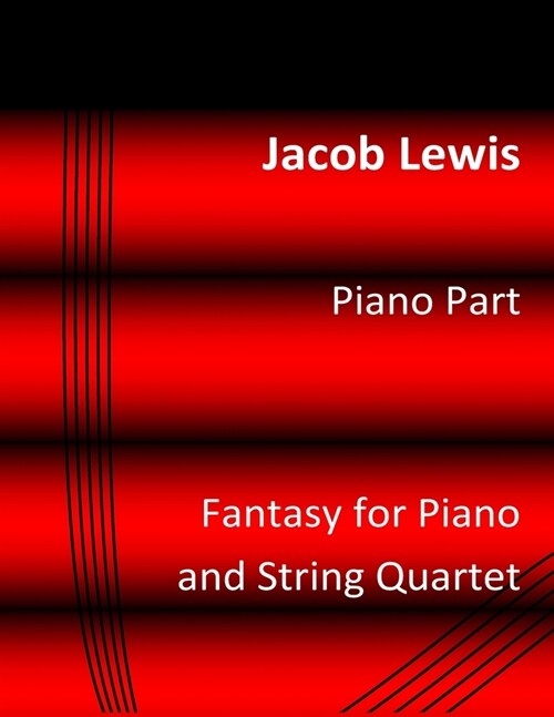 Fantasy for Piano and String Quartet: Piano Part (Paperback)