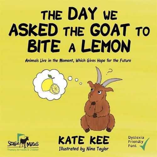The Day We Asked the Goat to Bite a Lemon (Paperback)