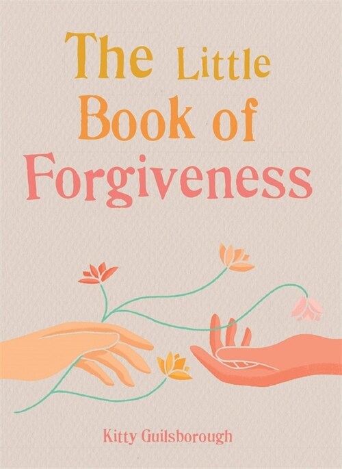 The Little Book of Forgiveness (Paperback)