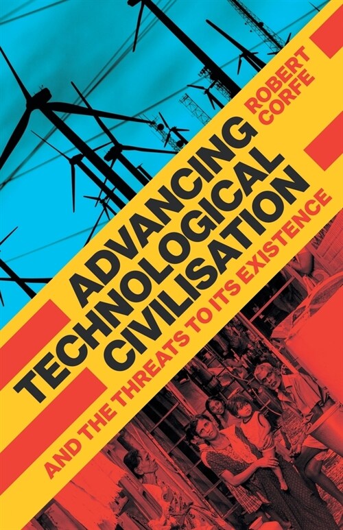 Advancing Technological Civilisation (Paperback)