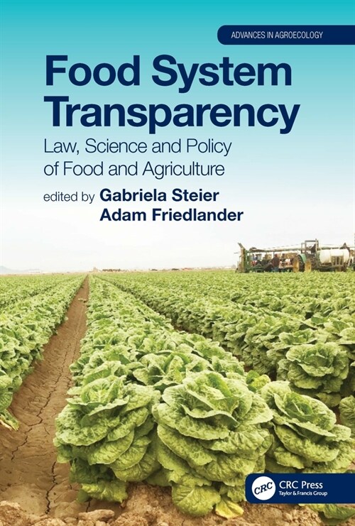 Food System Transparency : Law, Science and Policy of Food and Agriculture (Paperback)