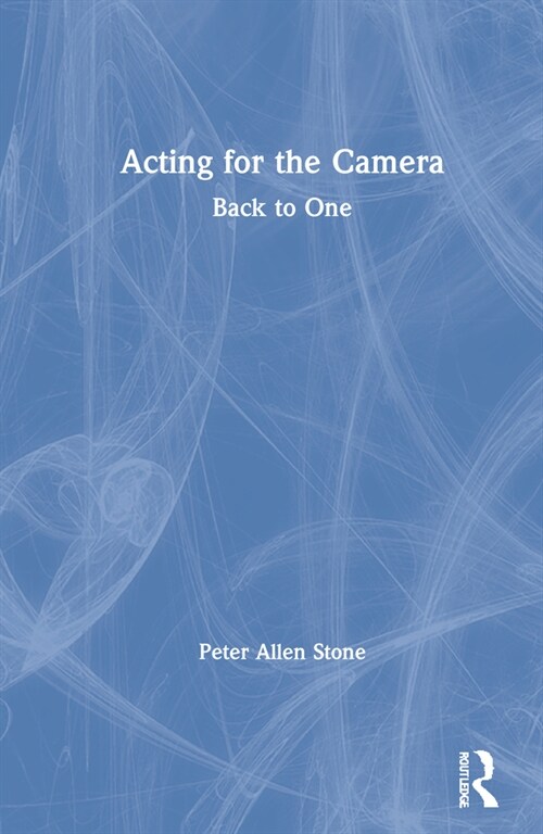 Acting for the Camera: Back to One (Hardcover)