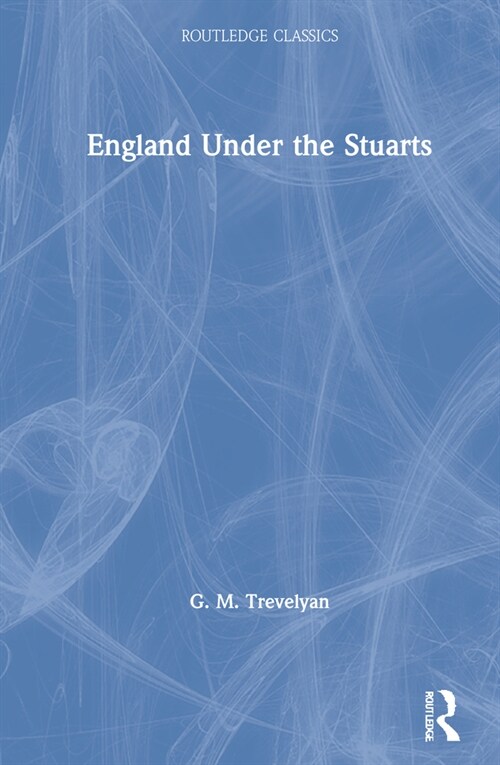 England Under the Stuarts (Hardcover, 1)