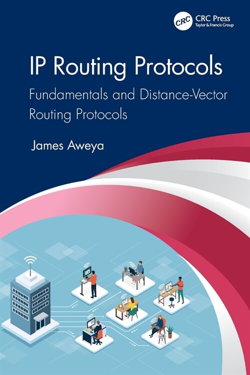 IP Routing Protocols : Fundamentals and Distance-Vector Routing Protocols (Paperback)