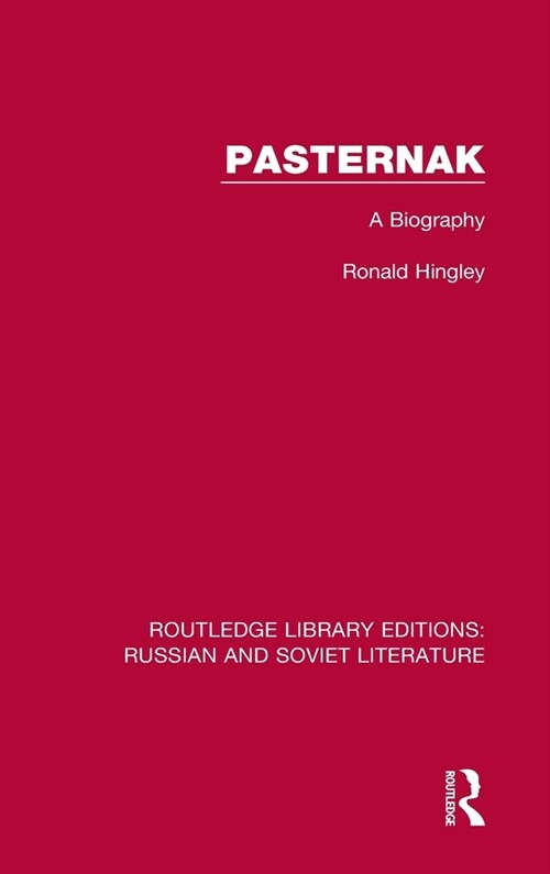 Pasternak : A Biography (Hardcover)