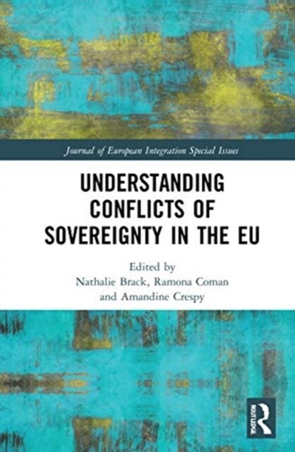 Understanding Conflicts of Sovereignty in the EU (Hardcover, 1)