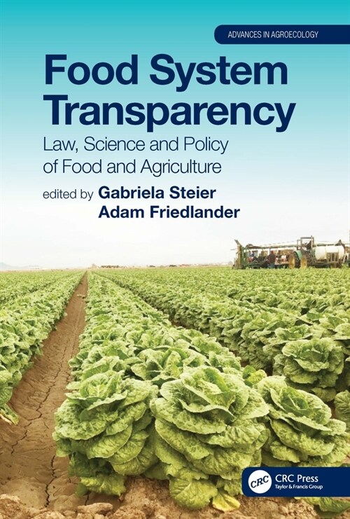 Food System Transparency : Law, Science and Policy of Food and Agriculture (Hardcover)