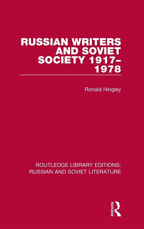 Russian Writers and Soviet Society 1917–1978 (Hardcover)