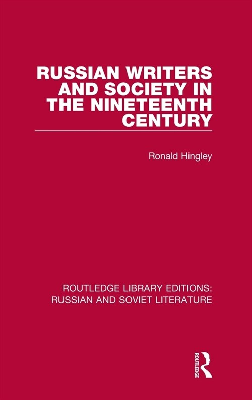 Russian Writers and Society in the Nineteenth Century (Hardcover, 1)