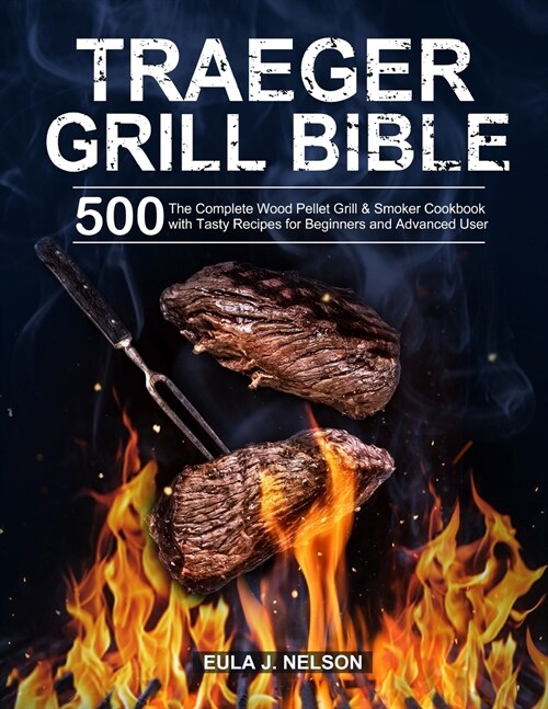 Traeger Grill Bible (Paperback)