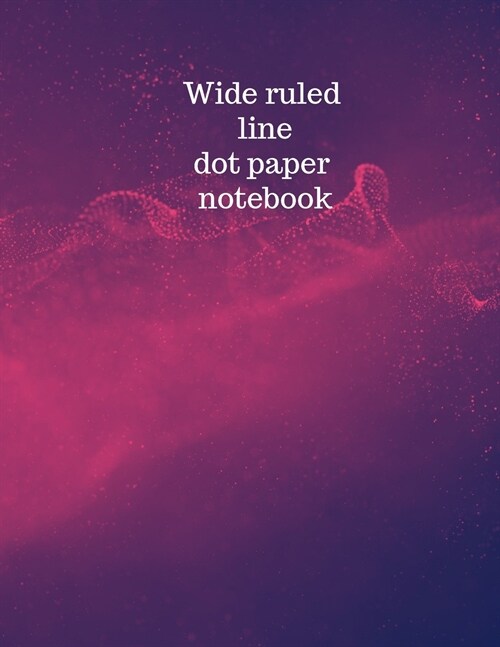 Wide ruled line dot paper (Paperback)