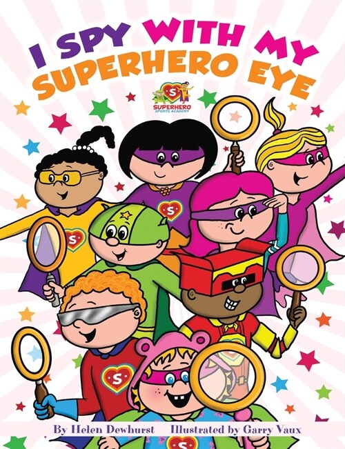 I Spy With My Superhero Eye : Superhero Sports Academy (Paperback)