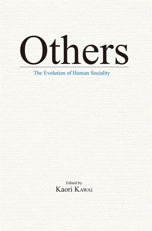 Others: The Evolution of Human Sociality (Paperback)