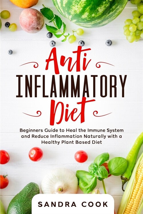 ANTI INFLAMMATORY DIET (Paperback)