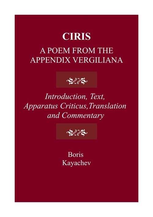 Ciris : A Poem From the Appendix Vergiliana (Hardcover)