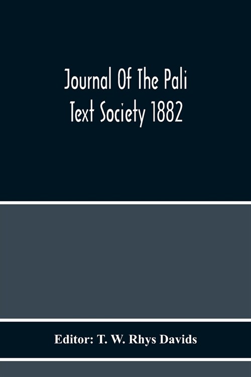 Journal Of The Pali Text Society 1882 (Paperback)