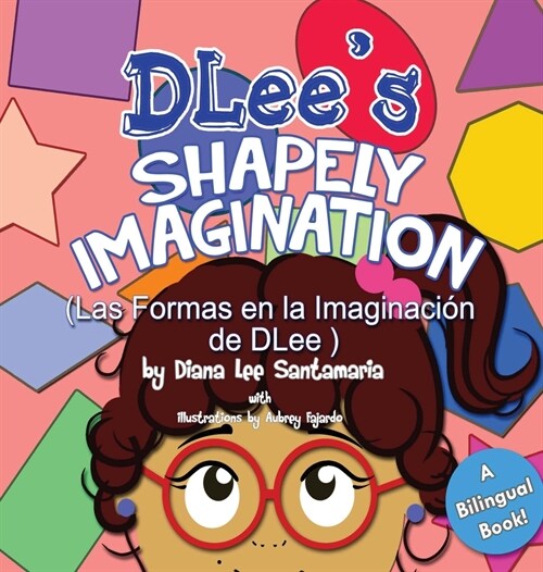 DLees Shapely Imagination: A Bilingual Story (Hardcover)