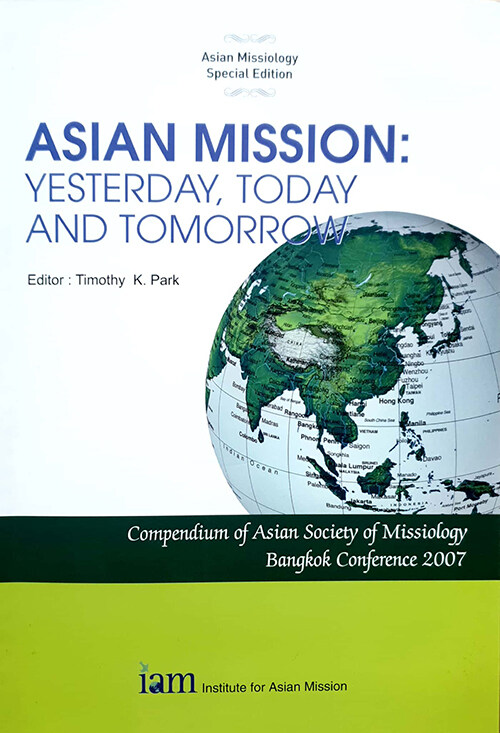 Asian Mission : Yesterday, Today and Tomorrow