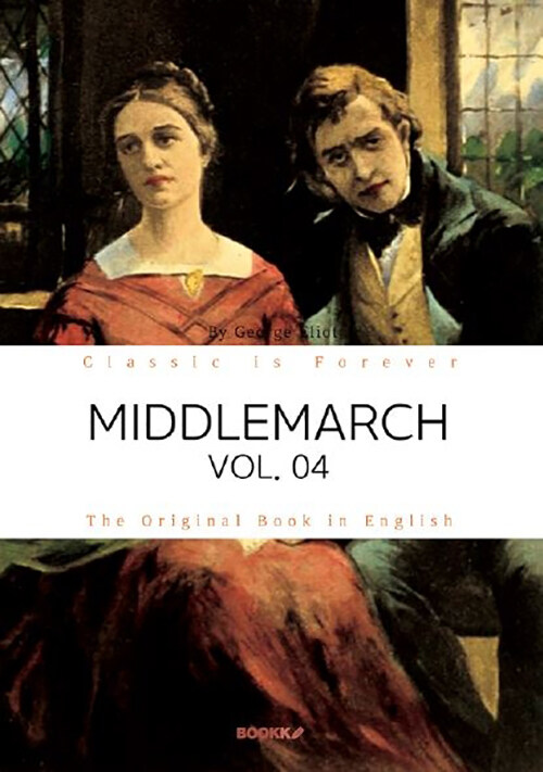 MIDDLEMARCH, VOL. 04 - 미들마치, 4부 (영문원서)