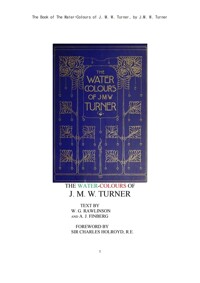 터너의 수채물감 그림 (The Book of The Water-Colours of J. M. W. Turner, by J.M. W. Turner) 커버