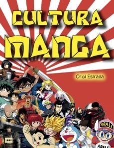 Cultura Manga: La D?ada Que Lo Cambi?Todo (Paperback)