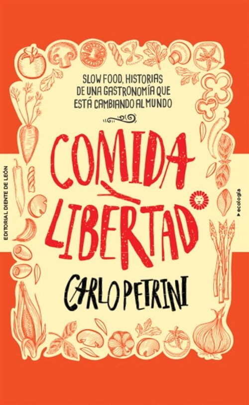 COMIDA Y LIBERTAD (Book)