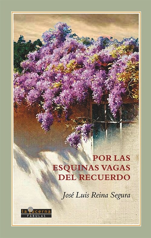 POR LAS ESQUINAS VAGAS DEL RECUERDO (Book)