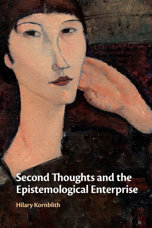 Second Thoughts and the Epistemological Enterprise (Paperback)