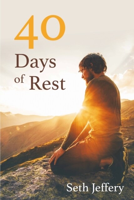 40 DAYS OF REST (Paperback)