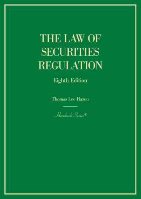 The Law of Securities Regulation (Hardcover, 8 Revised edition)