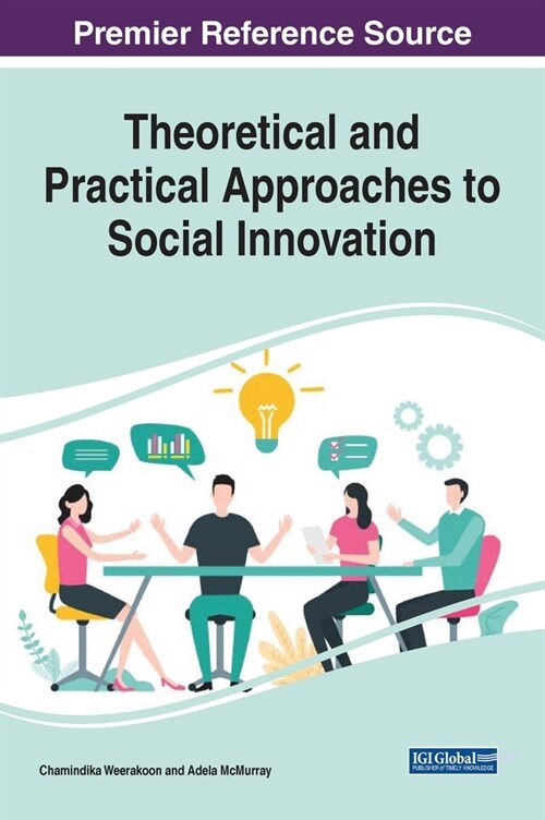 Theoretical and Practical Approaches to Social Innovation (Hardcover)