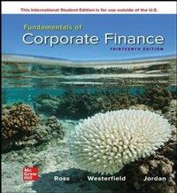 Fundamentals of corporate finance / 13th ed., international student ed