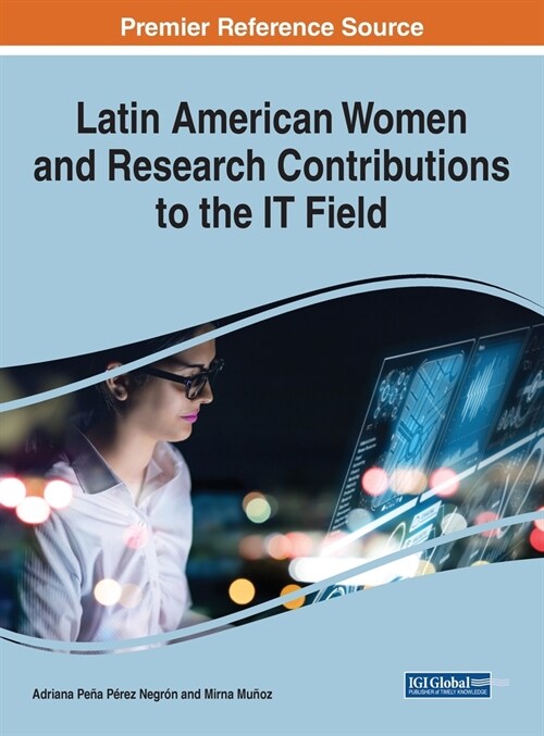 Latin American Women and Research Contributions to the It Field (Hardcover)