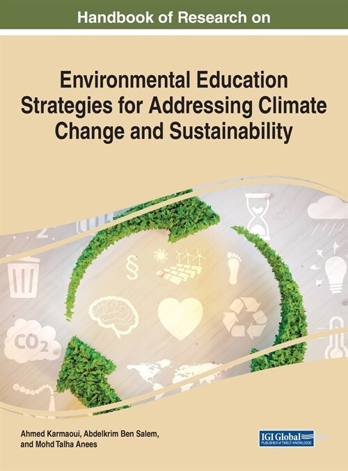 Handbook of Research on Environmental Education Strategies for Addressing Climate Change and Sustainability (Hardcover)