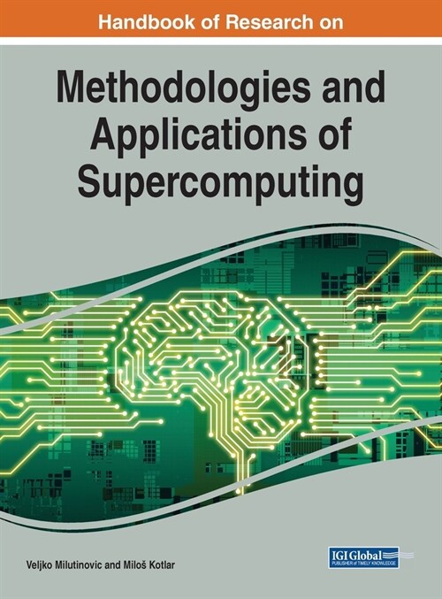 Handbook of Research on Methodologies and Applications of Supercomputing (Hardcover)