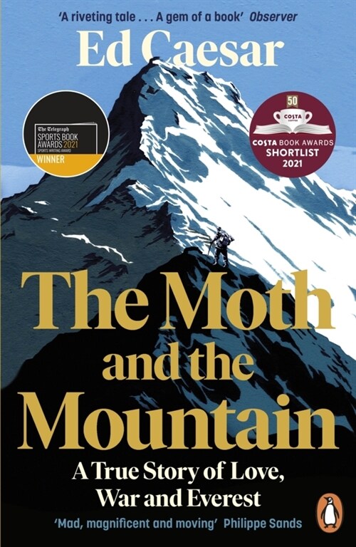 The Moth and the Mountain : Shortlisted for the Costa Biography Award 2021 (Paperback)