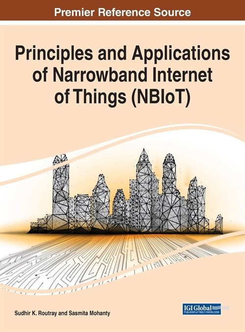 Principles and Applications of Narrowband Internet of Things (NBIoT) (Hardcover)
