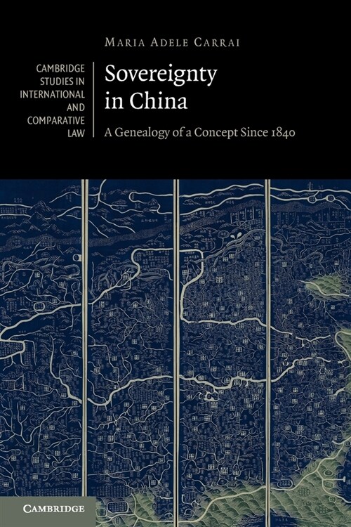 Sovereignty in China : A Genealogy of a Concept since 1840 (Paperback)