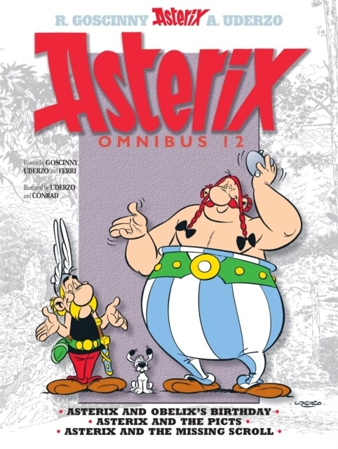 Asterix: Asterix Omnibus 12 : Asterix and Obelixs Birthday, Asterix and The Picts, Asterix and The Missing Scroll (Paperback)