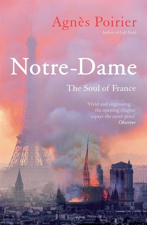 Notre-Dame : The Soul of France (Paperback)