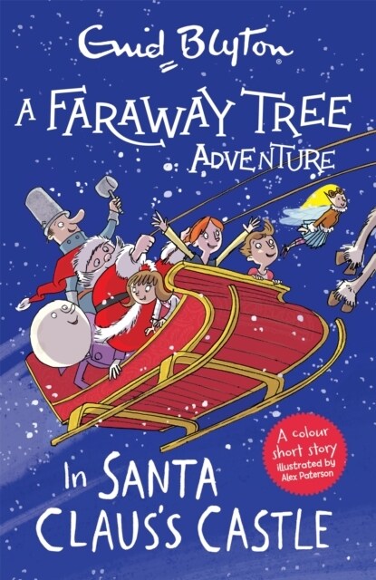 A Faraway Tree Adventure: In Santa Clauss Castle : Colour Short Stories (Paperback)