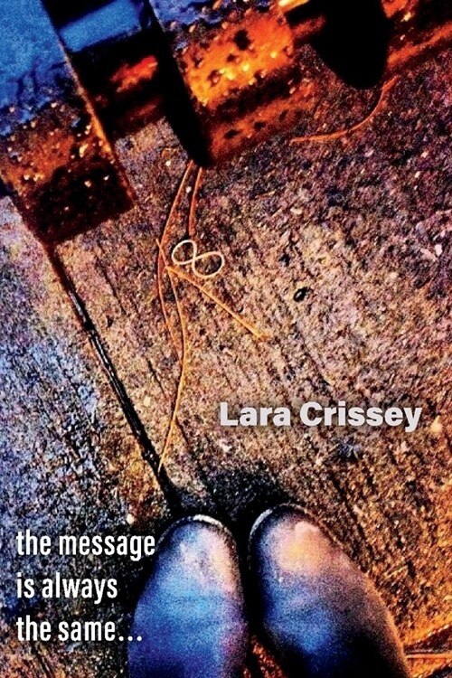 the message is always the same (Paperback)