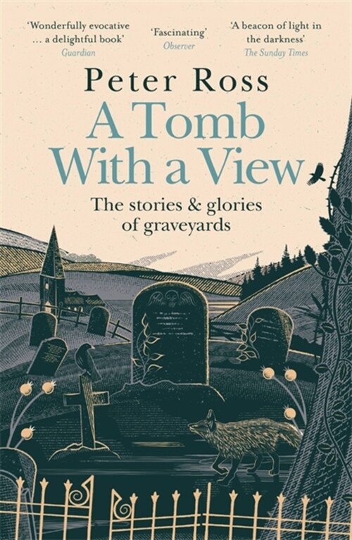 A Tomb With a View – The Stories & Glories of Graveyards : Scottish Non-fiction Book of the Year 2021 (Paperback)