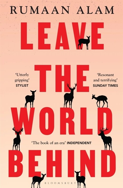 Leave the World Behind : The book of an era Independent (Paperback)