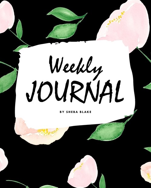 Weekly Journal (8x10 Softcover Log Book / Tracker / Planner) (Paperback)