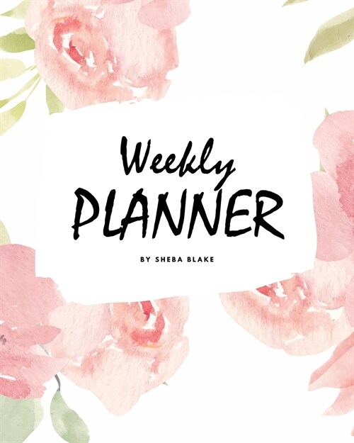 Weekly Planner - Pink Interior (8x10 Softcover Log Book / Tracker / Planner) (Paperback)