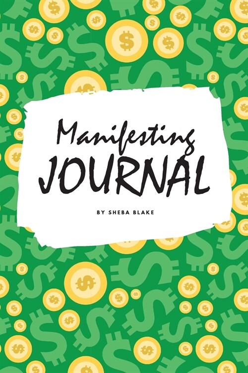 Money Manifesting Journal (6x9 Softcover Log Book / Planner / Journal) (Paperback)