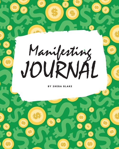 Money Manifesting Journal (8x10 Softcover Log Book / Planner / Journal) (Paperback)
